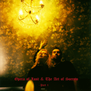 Opera of Lust & The Art of Sorrow Part I = Black vinyI edition = - Image 2